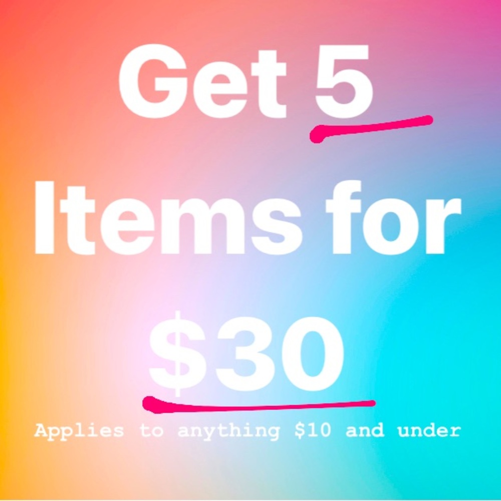 5 Items for $30-Items must be $10 and under